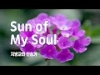 지방교회 찬송가 99회 - Sun of My Soul