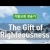 지방교회 찬송가 16회 - The Gift Of Righteousness